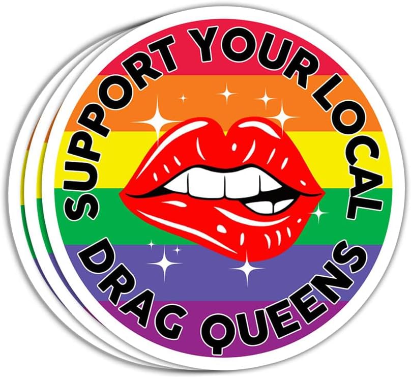 MAIANEY (3 Pcs) Support Your Local Drag Queens Sticker Drag Queen Stickers Drag Race Stickers Drag Is Not A Crime Sticker LGBT Stickers Drag Pride Drag Gifts Decorations Laptop Bottle Window Car 3"x4"